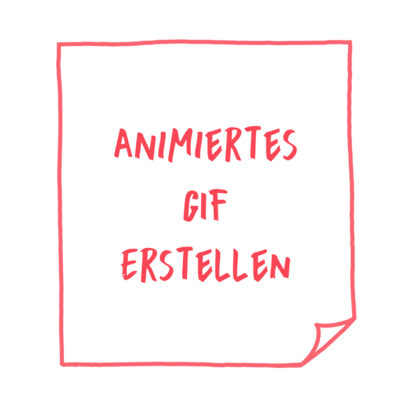 Animiertes GIF erstellen