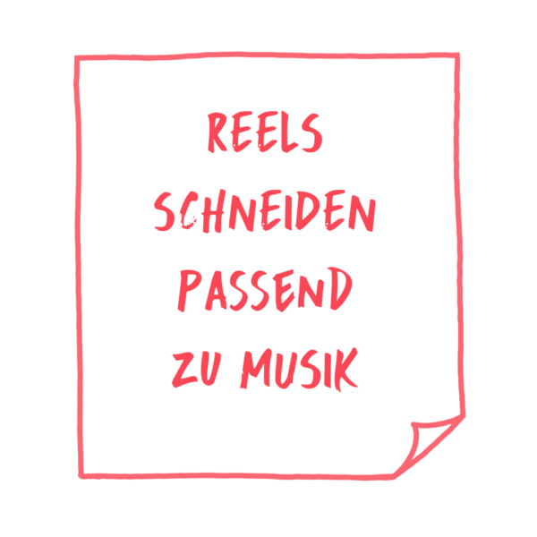 Reels schneiden passend zu Musik