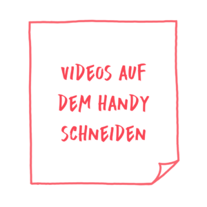 Videos auf dem Handy schneiden