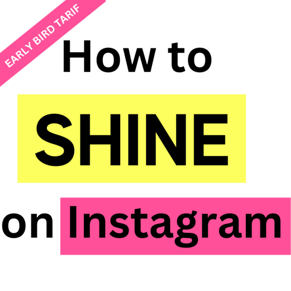 How to Shine on Instagram Early Bird