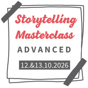 Storytelling Masterclass Advanced am 12./13.10.2026
